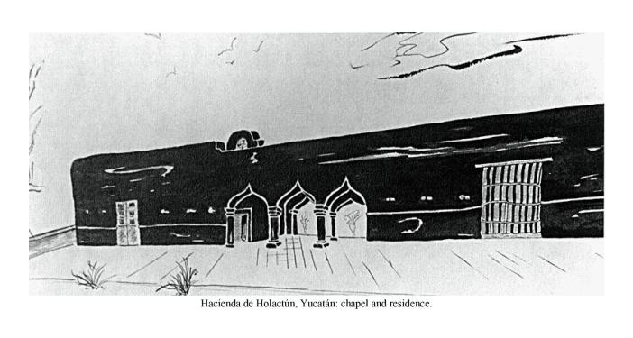 Hacienda de Holactn, Yucatn: chapel and residence