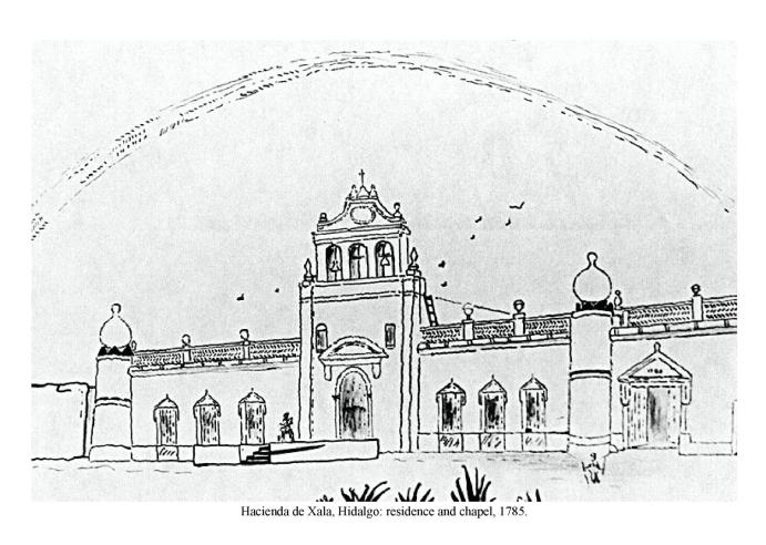 Hacienda de Xala, Hidalgo: residence and chapel, 1785.