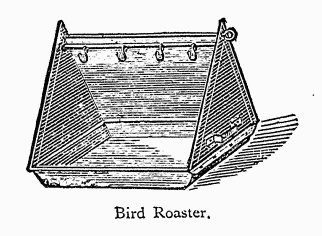 Bird Roaster.