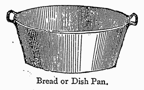 Bread or Dish Pan.