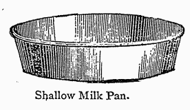 Shallow Milk Pan.