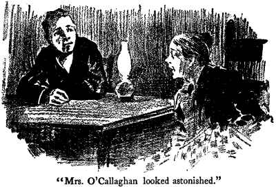 [Illustration: Mrs. O'Callaghan looked astonished.]