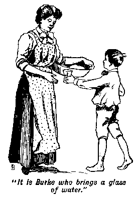 [Illustration: <i>"It is Burke who brings a glass of water."</i>]