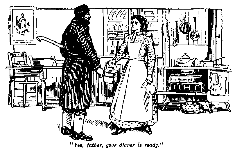 [Illustration: <i> Yes, father, your dinner is ready</i>.]