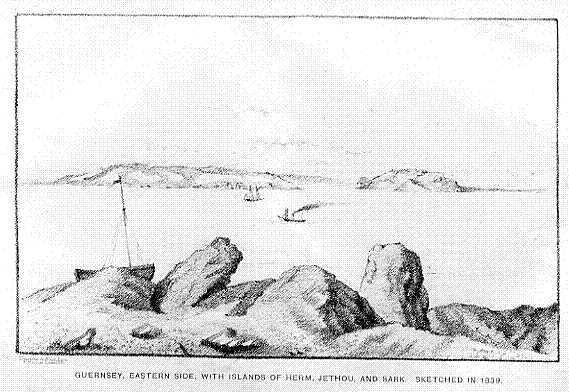 Guernsey, Eastern Side, with Islands of Herm, Jethou and Sark. Sketched in 1839.