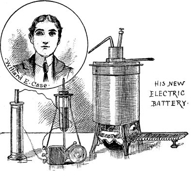 Willard E. Case, His new electric battery