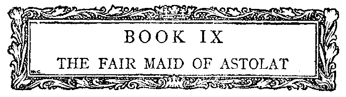 BOOK IX - THE FAIR MAID OF ASTOLAT