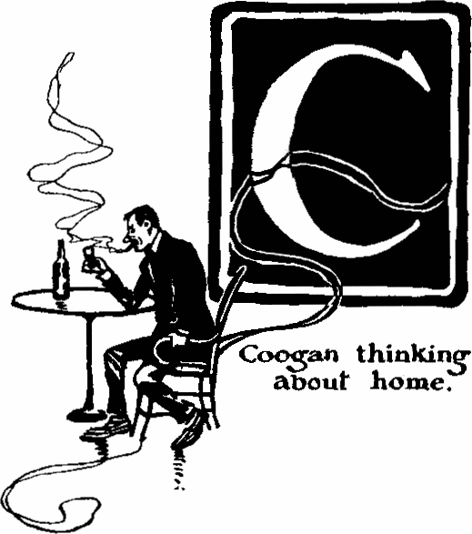 'C - Coogan thinking about home.'