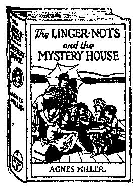 The Linger-Nots and the Mystery House