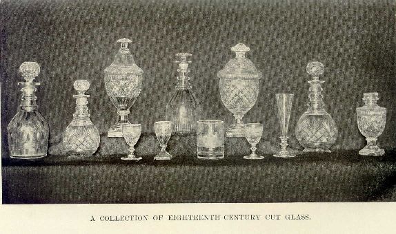 A collection of eighteenth-century cut glass.