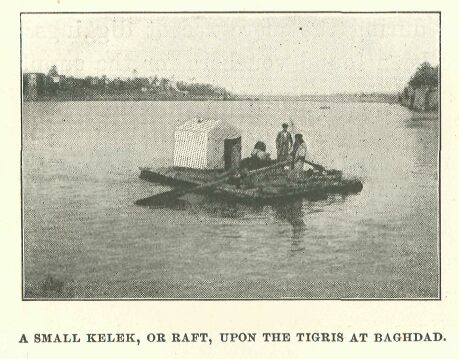 299.jpg a Small Kelek, Ok Raft, Upon the Tigris At
Baghdad. 

