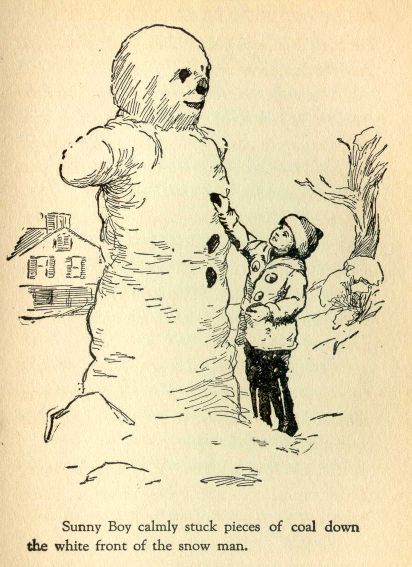 Sunny Boy calmly stuck pieces of coal down the white front of the snow man.
