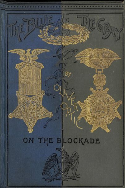 book cover: The Blue and the Gray by Oliver Optic: On the Blockade