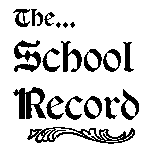 The School Record