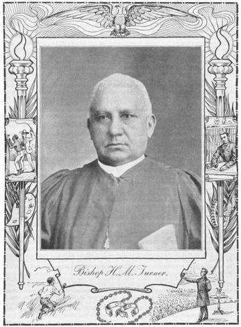 Bishop H. M. Turner.