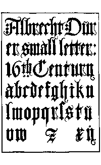 183. GERMAN BLACKLETTERS. ALBRECHT DRER, 16th CENTURY