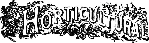 Horticultural