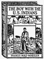 Cover of The Boy with the U. S. Indians