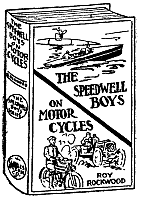 The Speedwell Boys on Motor Cycles