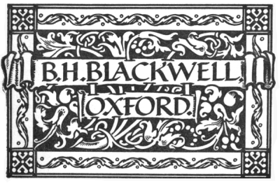 B. H. Blackwell,
Oxford.