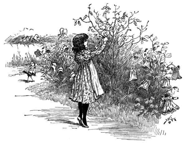 "THERE WERE PLANTS LOADED DOWN WITH LITTLE PINAFORES, AND SHRUBS WITH SMALL SHOES GROWING ALL OVER THEM."