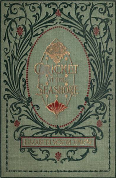 Cover: CRICKET AT THE SEASHORE BY ELIZABETH WESTYN TIMLOW