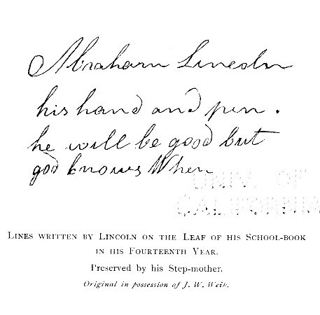 Lines written by Lincoln on the Leaf of his School-book
in his Fourteenth Year.