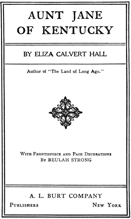 Aunt Jane of Kentucky Eliza Calvert Hall