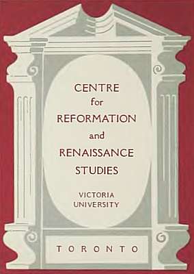 Centre for Reformation and Renaissance Studies, Victoria University, Toronto
