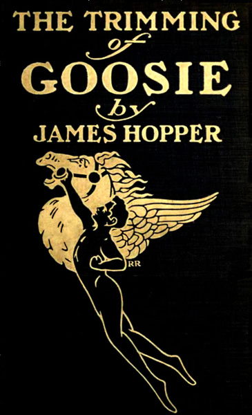 THE TRIMMING of GOOSIE by JAMES HOPPER