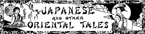 Japanese And Other Oriental Tales