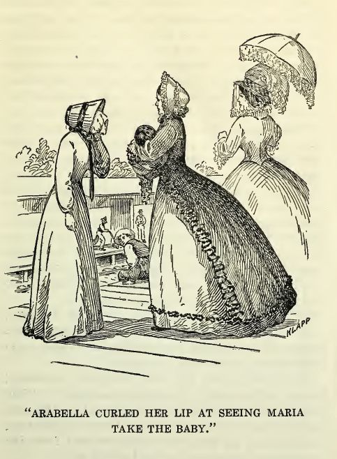 'arabella Curled Her Lip at Seeing Maria Take the Baby.' 87