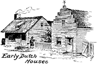 Early Dutch Houses