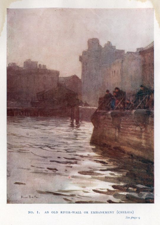 NO. 1.  AN OLD RIVER-WALL OR EMBANKMENT (CHELSEA) <I>See page</I> 9