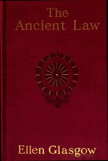 image of book's cover:
The Ancient Law, by Ellen Glasgow
