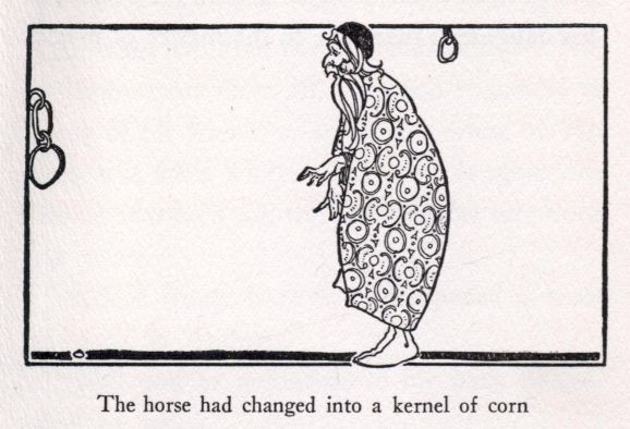 The horse had changed into a kernel of corn