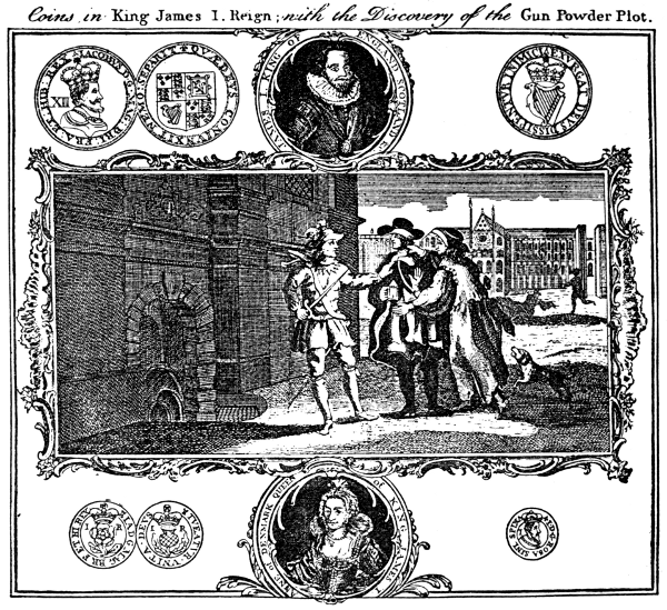 DISCOVERY OF GUNPOWDER PLOT, AND COINS OF JAMES I.