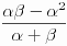 (αβ-α^2)/(α+β)