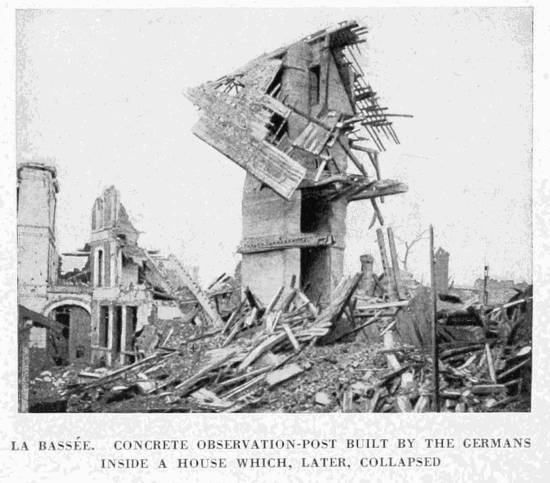 LA BASSE. CONCRETE OBSERVATION-POST BUILT BY THE GERMANS
INSIDE A HOUSE WHICH, LATER, COLLAPSED