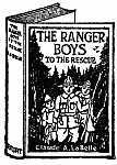 THE RANGER BOYS TO THE RESCUE 