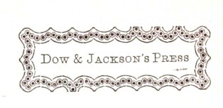 Dow and Jackson's Press