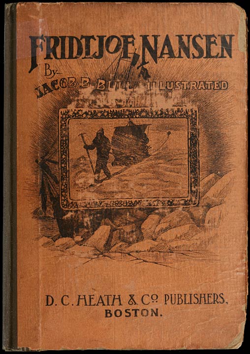 Original front cover with text: Fridtjof Nansen by Jacob B. Bull, illustrated, D.C. Heath & Co. Publishers, Boston.
