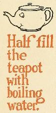 Half fill the teapot with boiling water.