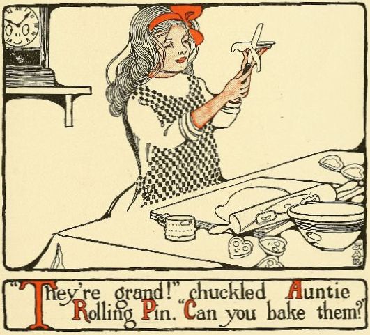 "They're grand!" chuckled Auntie Rolling Pin. "Can you bake them?"