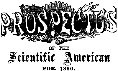 PROSPECTUS OF  THE Scientific American FOR 1880.