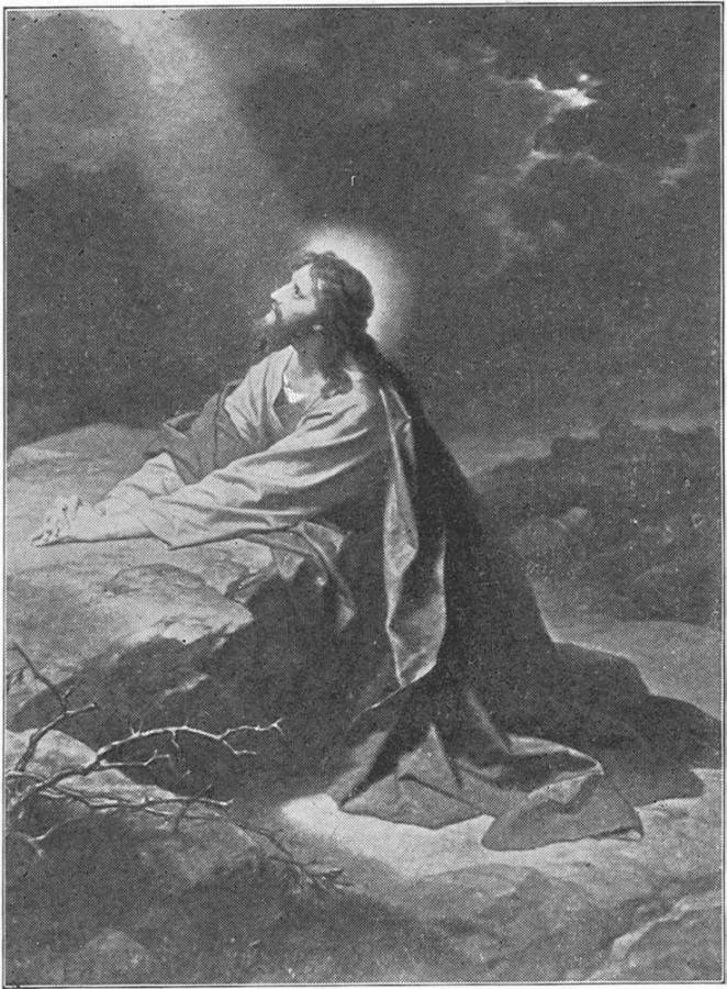 Jesus in Gethsemane.