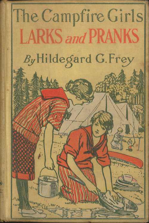 The Camp Fire Girls’ Larks and Pranks