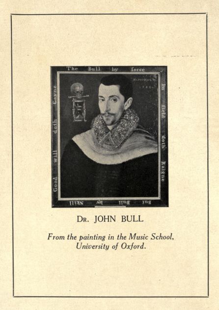 DR. JOHN BULL.  From the painting in the Music School, University of Oxford.