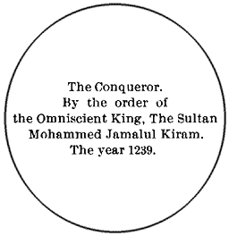 Text in circle: “The Conqueror. By the order of the Omniscient King, The Sultan Mohammed Jamalul Kiram. The year 1239.”