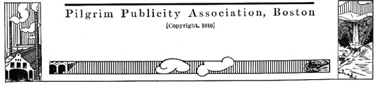 Pilgrim Publicity Association, Boston, Copyright 1910